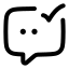 Chatdone icon with stroke rounded style