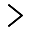 Greaterthan icon with stroke standard style